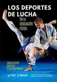 Vorderes Coverbild Los deportes de lucha en educación física : innovación docente y su enseñanza