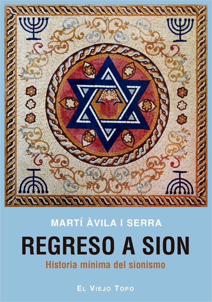 Vorderes Coverbild Regreso a Sion : historia mínima del sionismo