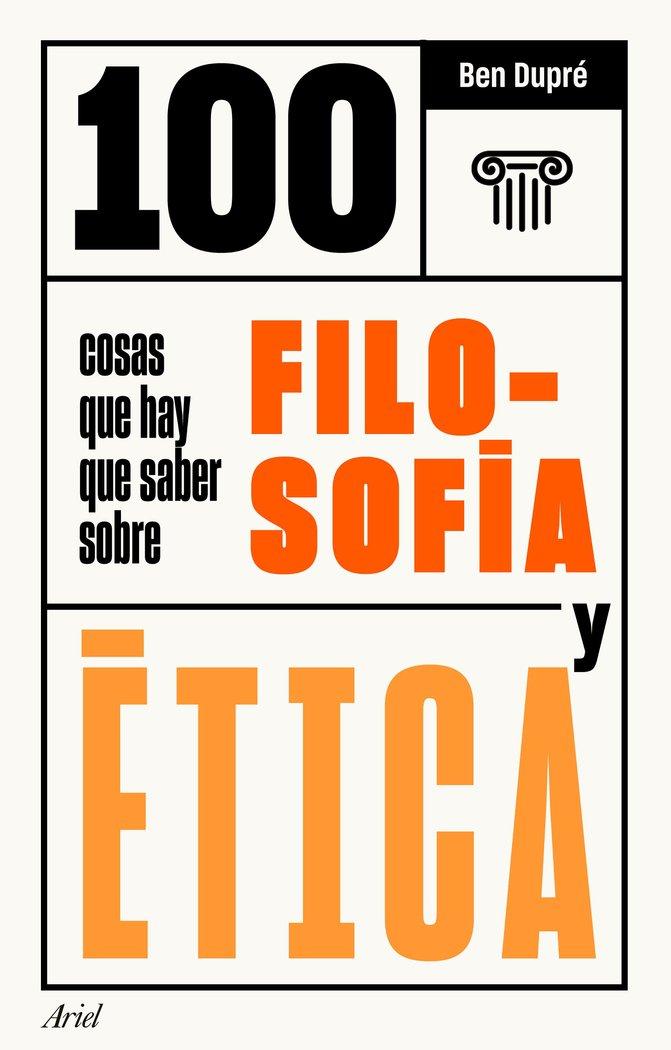 Vorderes Coverbild 100 cosas que hay que saber sobre filosofía y ética