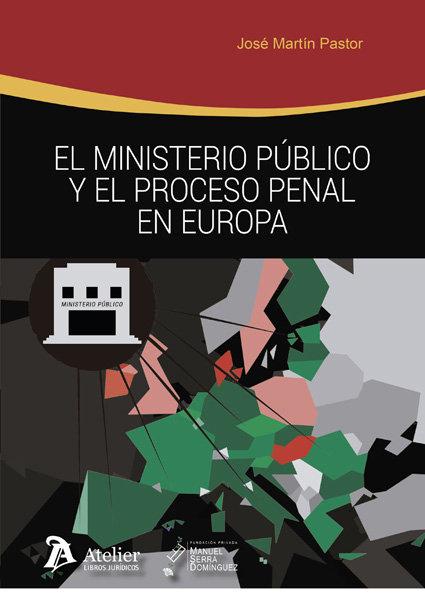 Vorderes Coverbild El Ministerio Público y el proceso penal en Europa