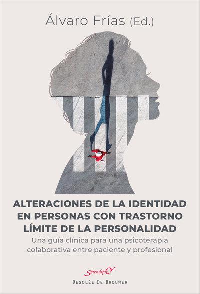 Vorderes Coverbild Alteraciones de la identidad en personas con trastorno límite de la personalidad : una guía clínica para una psicoterapia colaborativa entre paciente y profesional