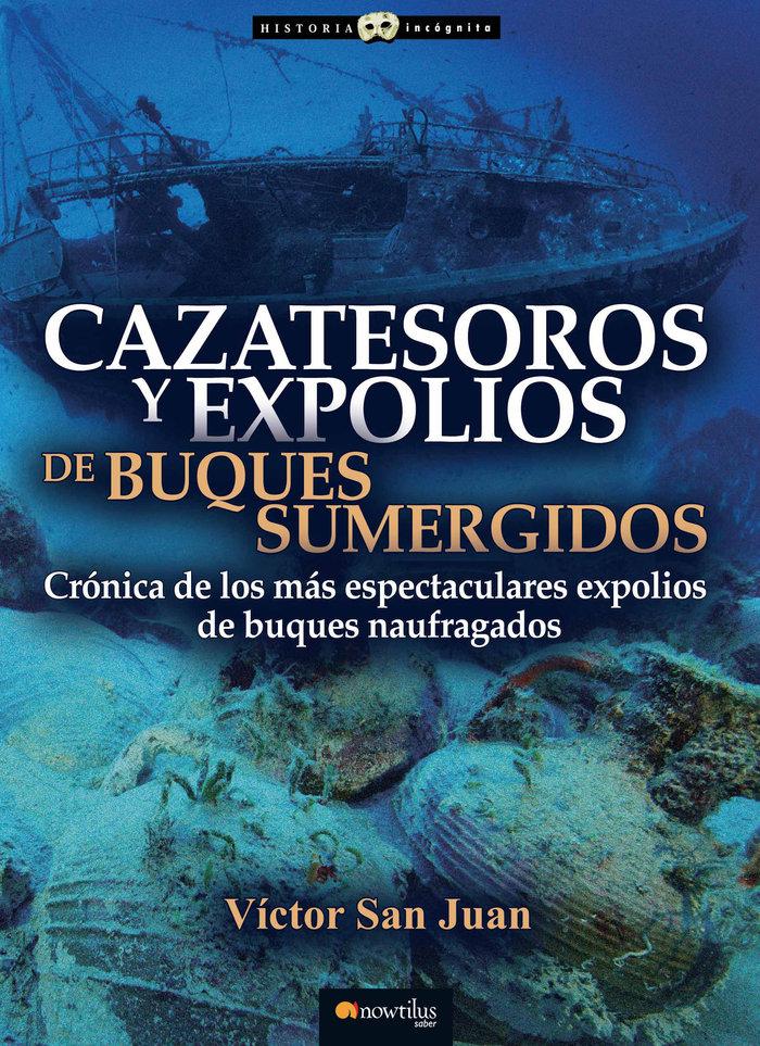 Vorderes Coverbild Cazatesoros y expolios de buques sumergidos