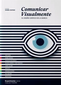 Vorderes Coverbild Comunicar visualmente : el diseño gráfico de la marca