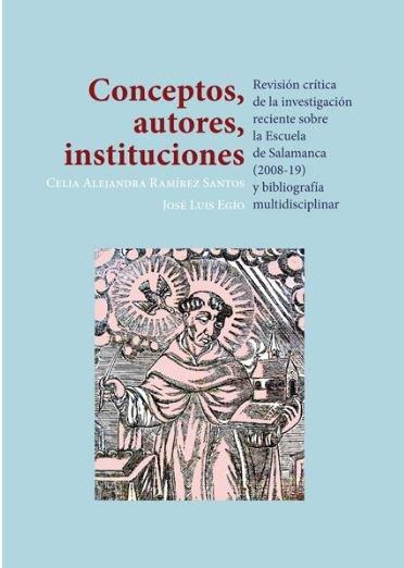 Vorderes Coverbild Conceptos, autores, instituciones : revisión crítica de la investigación reciente sobre la Escuela de Salamanca (2008-19) y bibliografía multidisciplinar