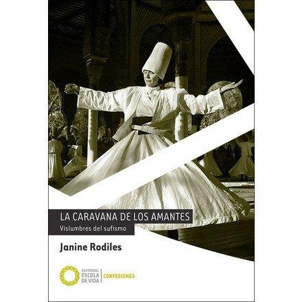 Vorderes Coverbild La caravana de los amantes : vislumbres del sufismo