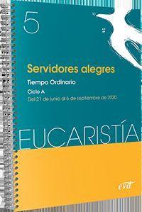 Vorderes Coverbild Servidores alegres : tiempo ordinario, ciclo A : del 21 de junio al 6 de septiembre de 2020