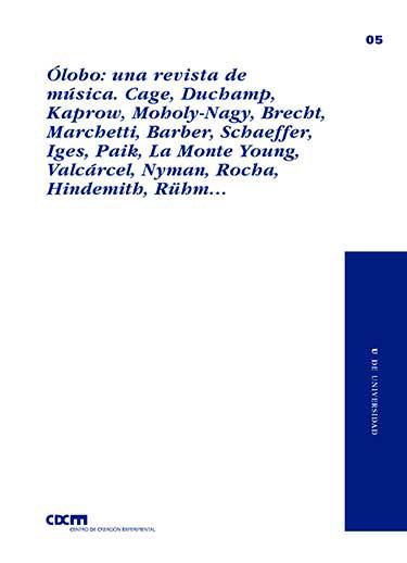 Vorderes Coverbild Ólobo : una revista de música : Cage, Duchamp, Kaprow, Moholy-Nagy, Brecht, Marchetti, Barber, Schaeffer, Iges, Paik, La Monte Young,Valcárcel, Nyman, Rocha, Hindemith, Rühm--