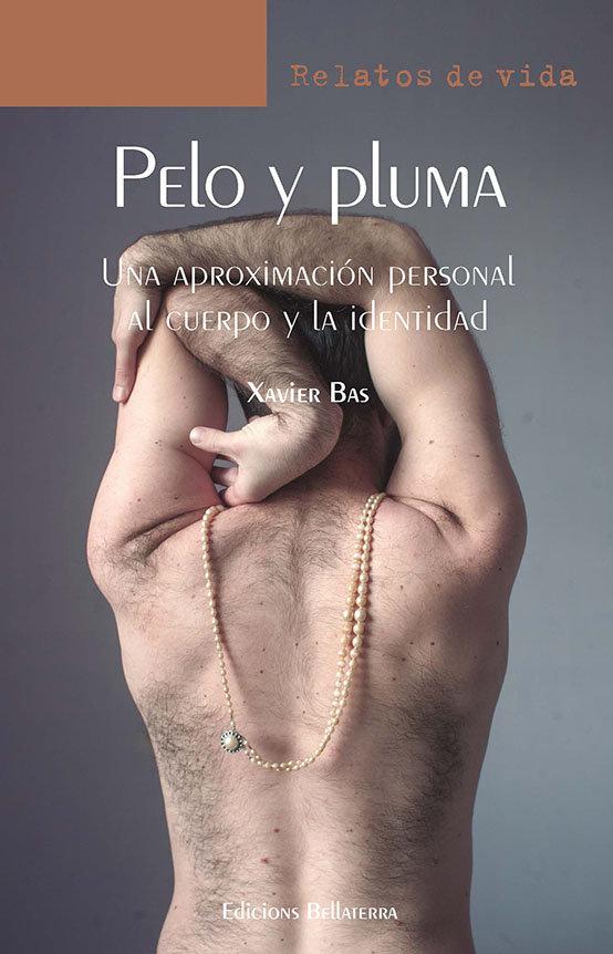 Vorderes Coverbild PELO Y PLUMA: UNA APROXIMACIÓN PERSONAL AL CUERPO Y LA IDENTIDAD