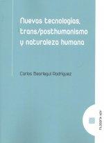 Vorderes Coverbild Nuevas tecnologías, trans-posthumanismo y naturaleza humana