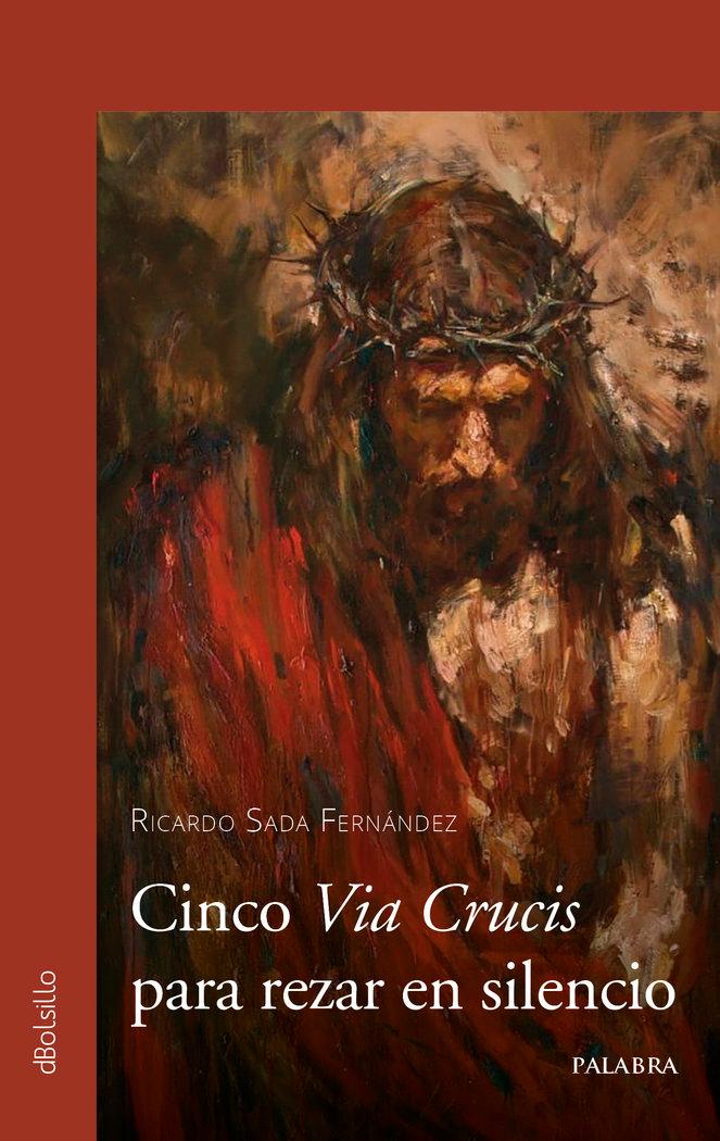 Vorderes Coverbild Cinco vía crucis para rezar en silencio