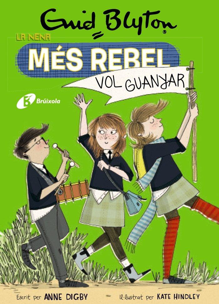 Vorderes Coverbild Enid Blyton. La nena més rebel, 9. La nena més rebel vol guanyar