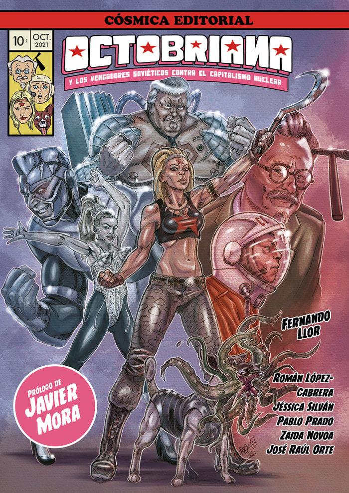Vorderes Coverbild Octobriana y los vengadores soviéticos contra el capitalismo nuclear