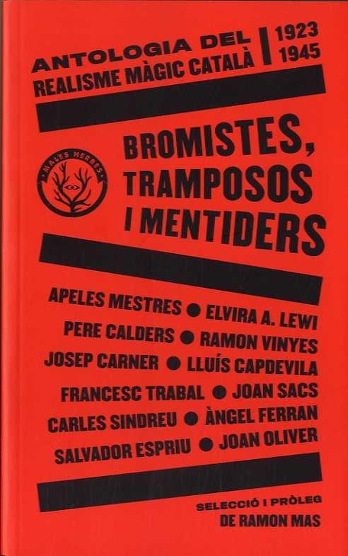 Vorderes Coverbild Bromistes, tramposos i mentiders: Antologia del realisme màgic català 1924-1945