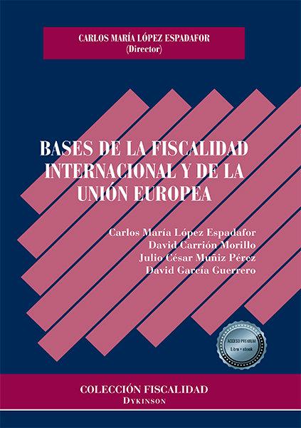 Vorderes Coverbild Bases de la fiscalidad internacional y de la Unión Europea