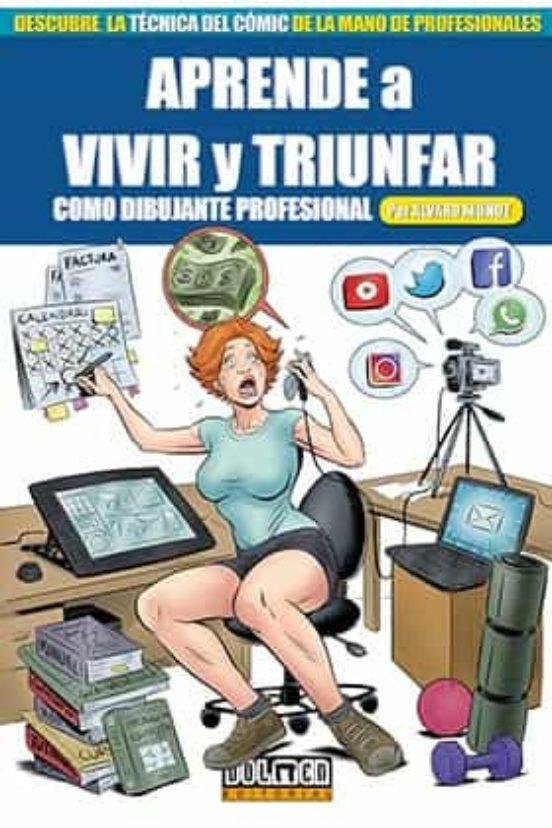 Vorderes Coverbild Aprende a vivir y triunfar : como dibujante profesional