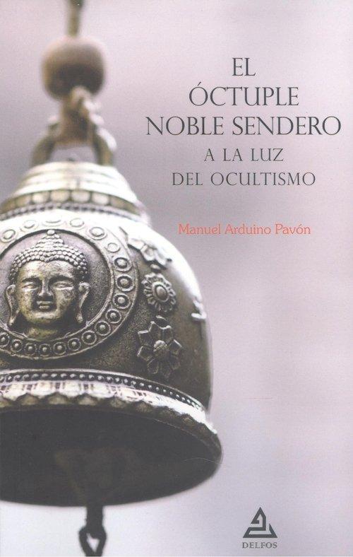 Vorderes Coverbild El óctuple noble sendero a la luz del ocultismo