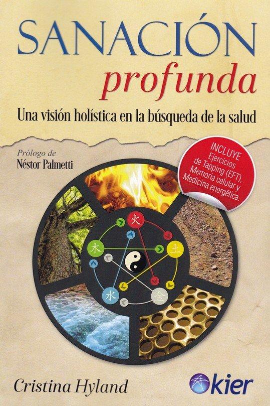 Vorderes Coverbild Sanación profunda : una visión holística en la búsqueda de la salud