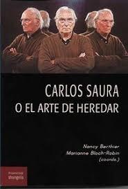 Vorderes Coverbild Carlos Saura o El arte de heredar