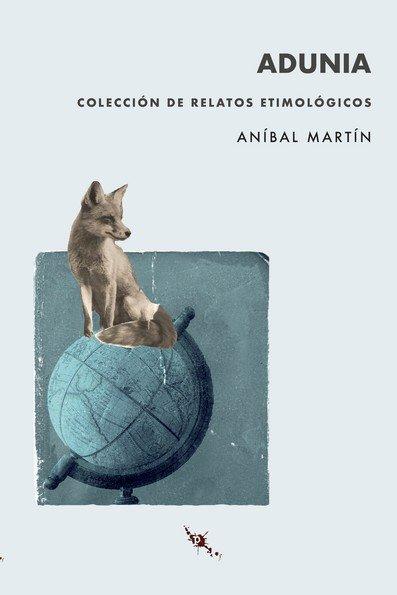 Vorderes Coverbild Adunia : colección de relatos etimológicos