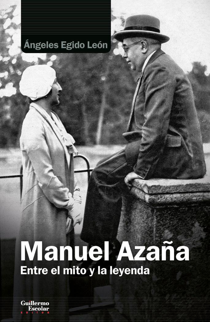 Vorderes Coverbild Manuel Azaña : entre el mito y la leyenda