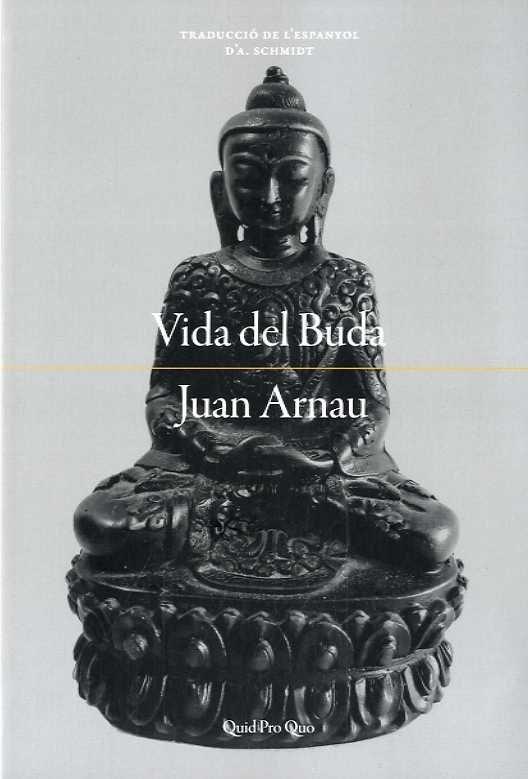 Vorderes Coverbild Vida del Buda : segons les antigues llegendes