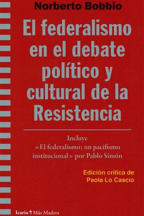 Vorderes Coverbild El federalismo en el debate político y cultural de la resistencia