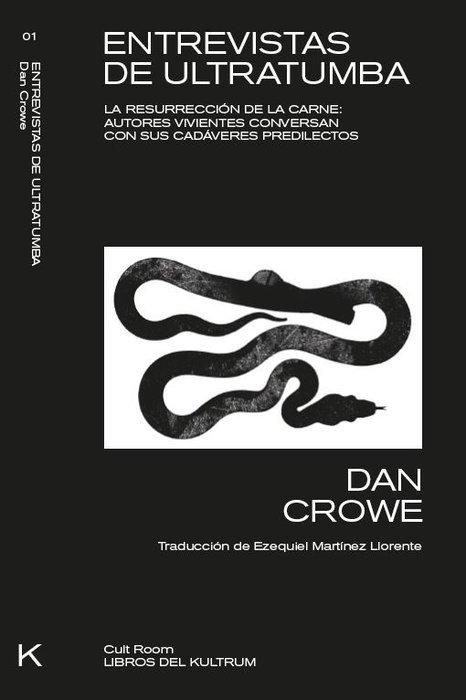 Vorderes Coverbild Entrevistas de ultratumba : la resurrección de la carne : autores vivientes conversan con sus cadáveres favoritos