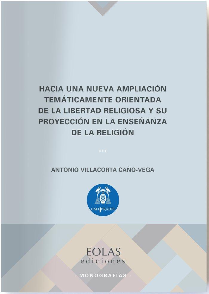 Vorderes Coverbild Hacia una nueva ampliación temáticamente orientada de la libertad religiosa y su proyección en la enseñanza de la religión