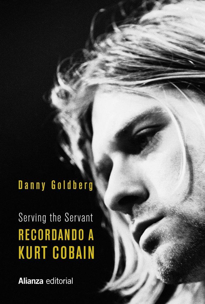 Vorderes Coverbild Recordando a Kurt Cobain : serving the servant
