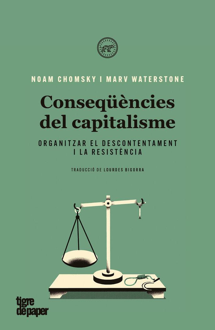Vorderes Coverbild Conseqüències del capitalisme : Organitzar el descontentament i la resistència