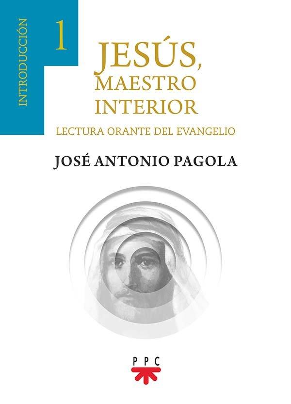 Vorderes Coverbild Jesús, maestro interior : 1 introducción : lectura orante del Evangelio
