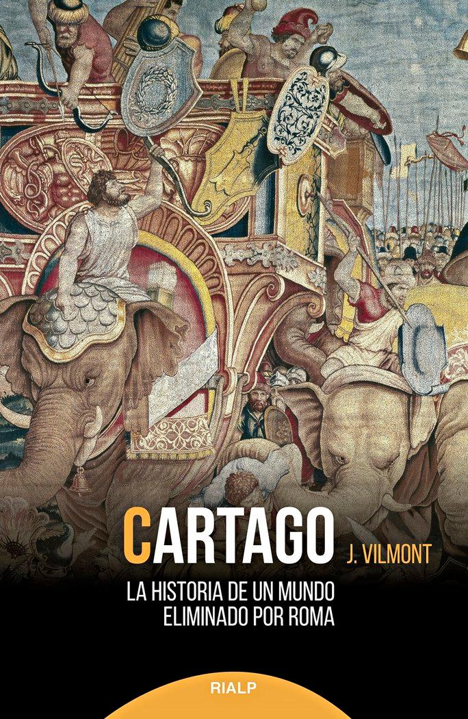 Vorderes Coverbild Cartago : la historia de un mundo eliminado por Roma