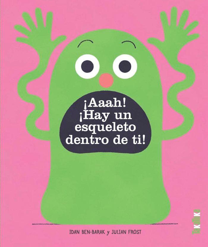 Vorderes Coverbild ¡Aaah! ¡Hay un esqueleto dentro de ti!