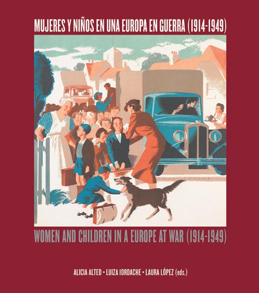 Vorderes Coverbild Mujeres y niños en una Europa en guerra (1914-1949). Women and children in a Europe at war (1914-1949)