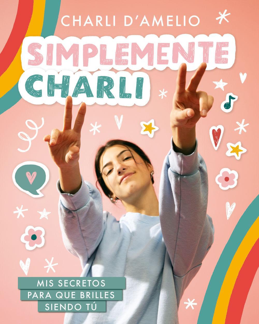 Vorderes Coverbild Simplemente Charli : mis secretos para que brilles siendo tú