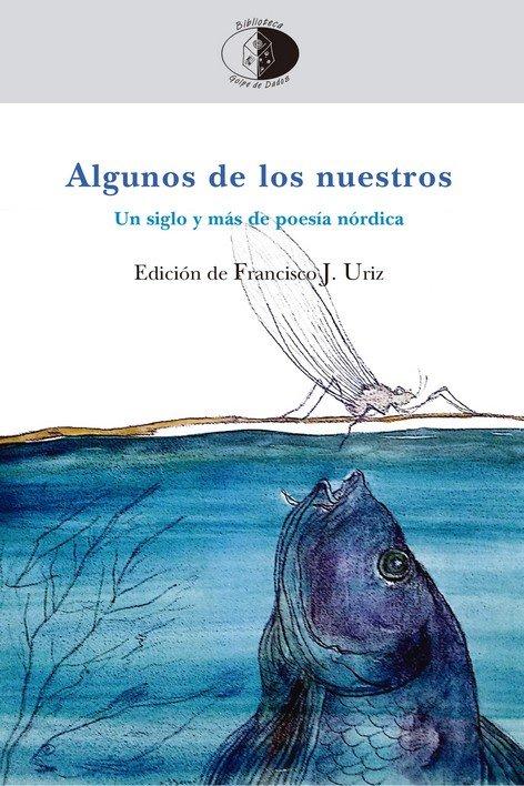 Vorderes Coverbild Algunos de los nuestros : un siglo y más de poesía nórdica