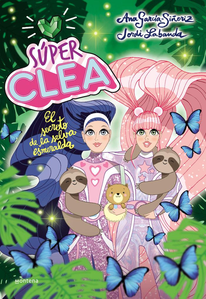 Vorderes Coverbild Súper Clea 3 El secreto de la selva esmeralda (Serie Súper Clea 3)