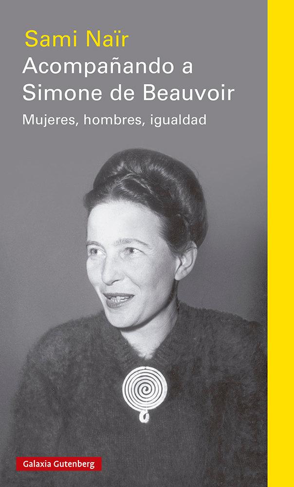 Vorderes Coverbild Acompañando a Simone de Beauvoir : mujeres, hombres, igualdad