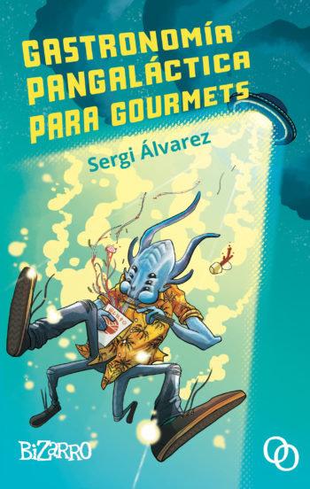 Vorderes Coverbild Gastronomía pangaláctica para gourmets