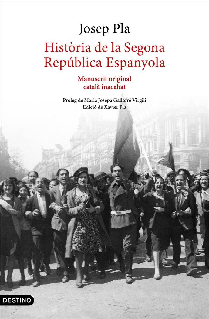 Vorderes Coverbild Història de la Segona República espanyola, 1929-abril 1933 : manuscrit original català inacabat