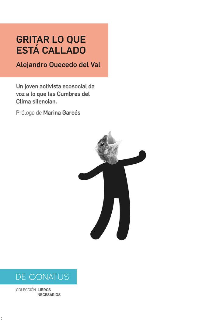 Vorderes Coverbild Gritar lo que está callado : un joven activista ecosocial da voz a lo que las Cumbres del Clima silencian