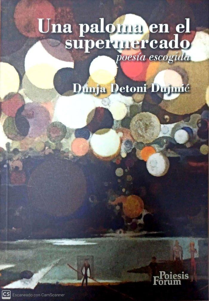 Vorderes Coverbild Una paloma en el supermercado : poesía escogida