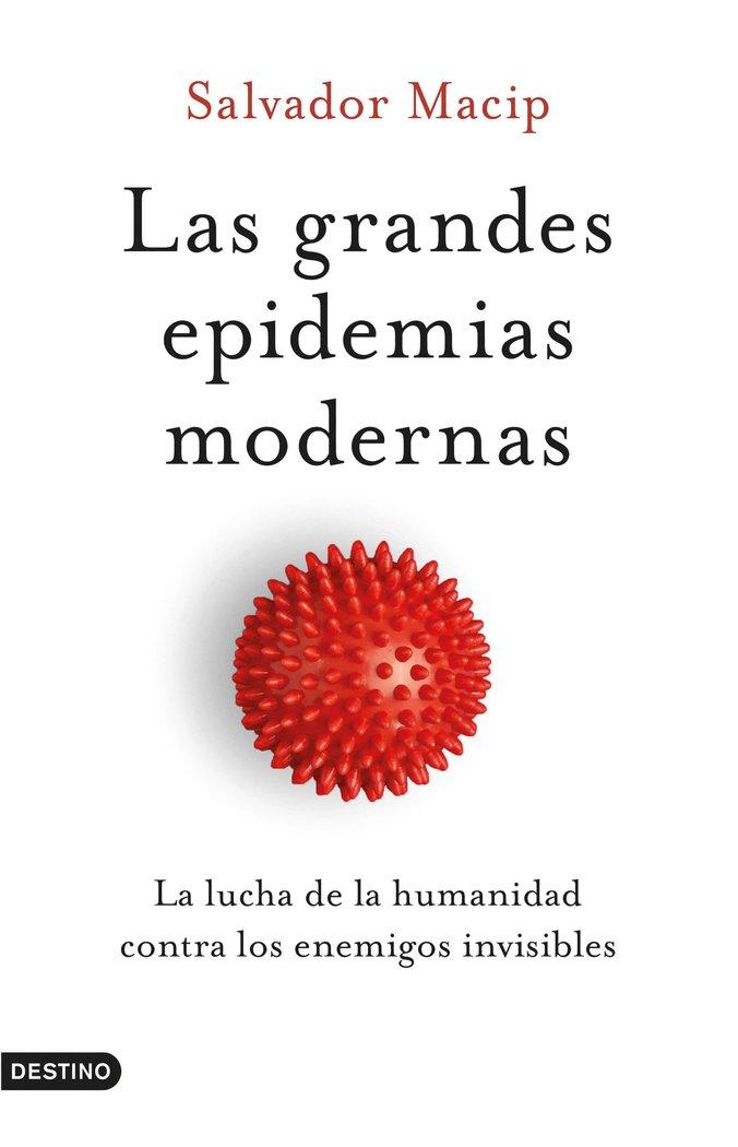 Vorderes Coverbild Las grandes epidemias modernas : la lucha de la humanidad contra los enemigos invisibles