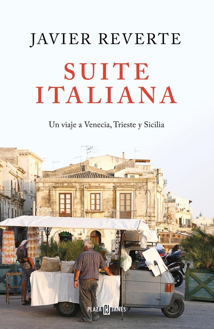 Vorderes Coverbild Suite italiana : un viaje a Venecia, Trieste y Sicilia