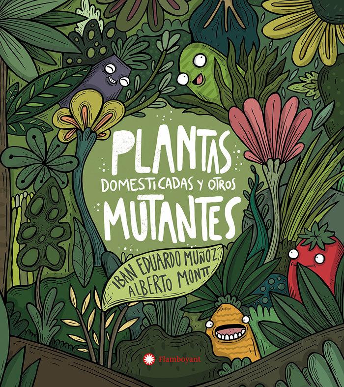 Vorderes Coverbild Plantas Domesticadas Y Otros Mutantes