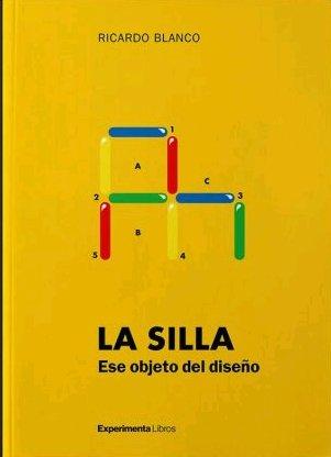 Vorderes Coverbild La silla : ese objeto del diseño