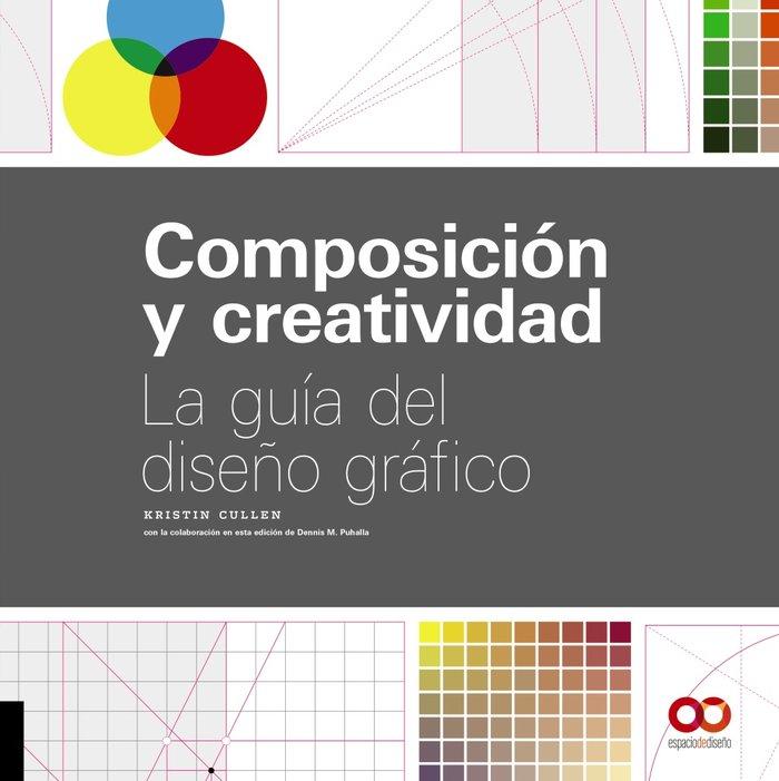 Vorderes Coverbild Composición y creatividad : la guía del diseño gráfico