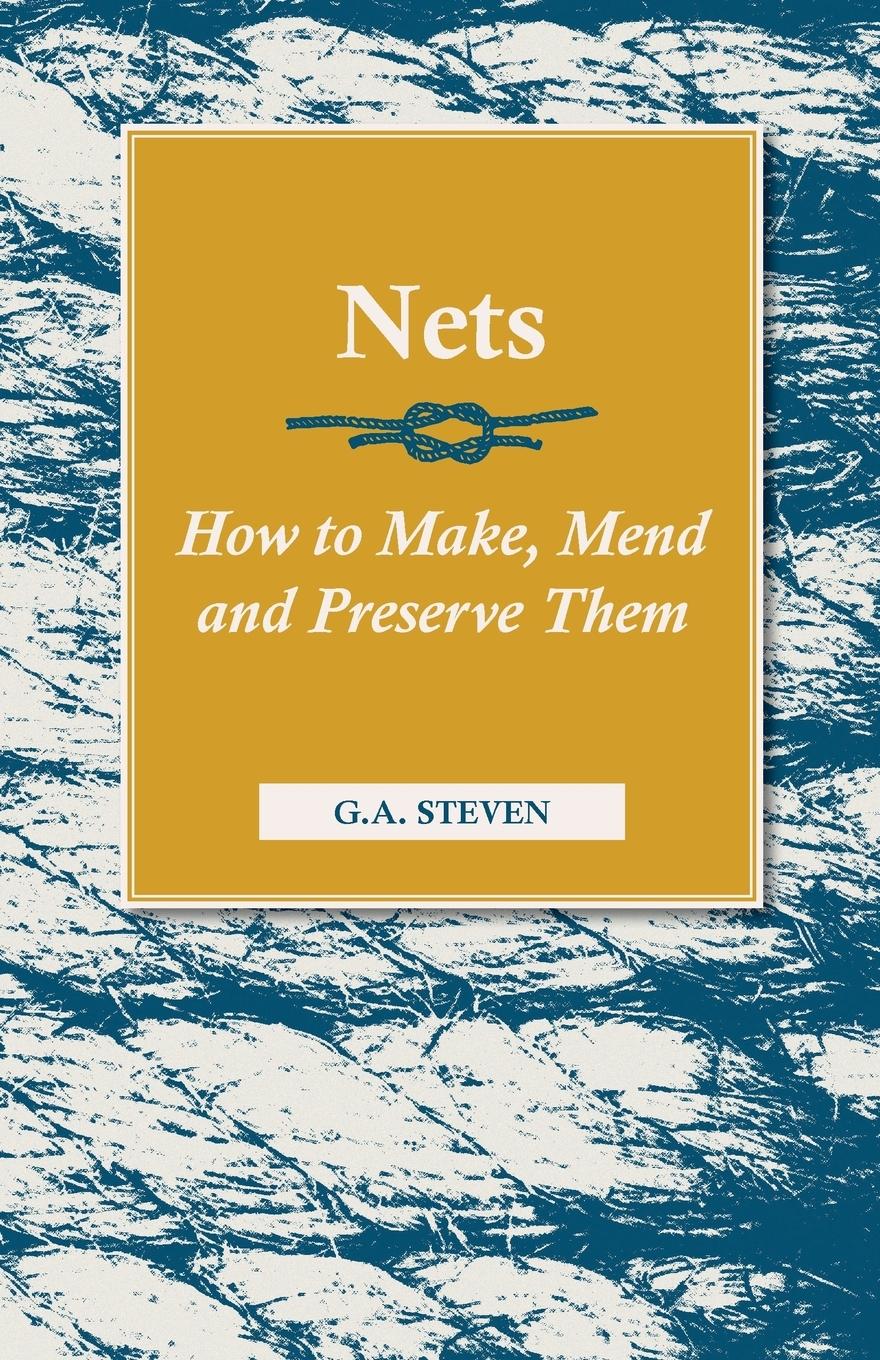 Vorderes Coverbild Nets - How to Make, Mend and Preserve Them