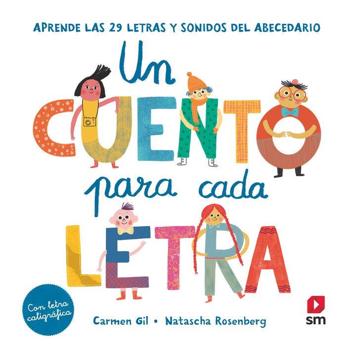 Vorderes Coverbild Un cuento para cada letra : aprende las 29 letras y sonidos del abecedario