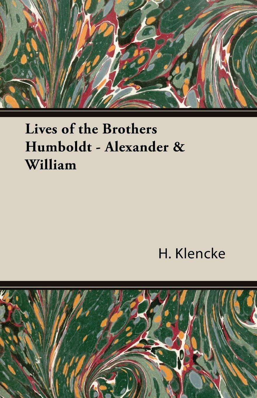 Vorderes Coverbild Lives of the Brothers Humboldt - Alexander & William